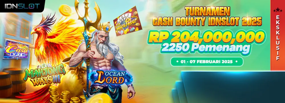 Turnamen Cash Bounty IDNSLOT 2025